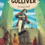 los viajes de gulliver (Fábula adaptada)